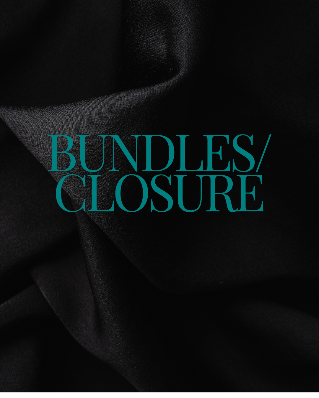 BUNDLES/CLOSURES
